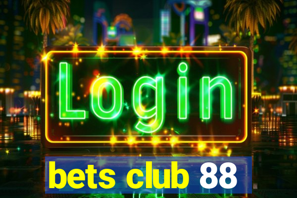 bets club 88