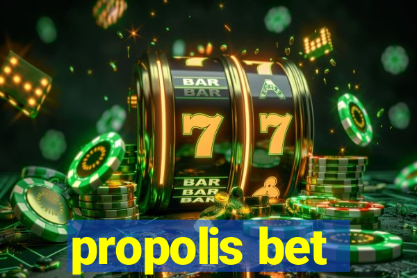 propolis bet