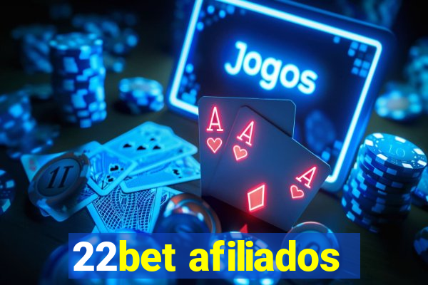 22bet afiliados