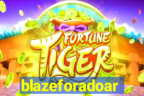 blazeforadoar