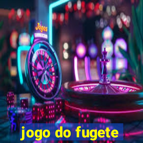 jogo do fugete