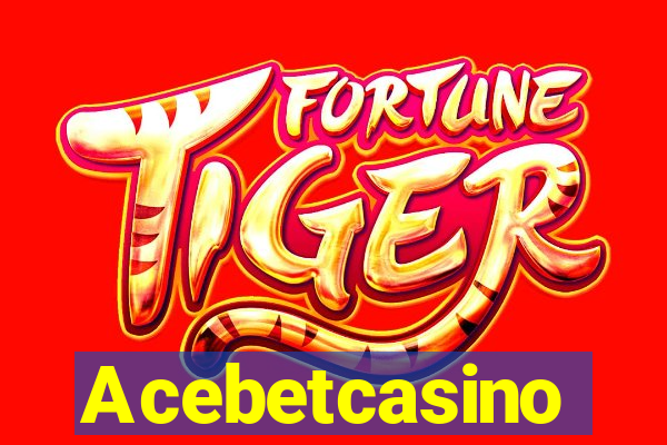 Acebetcasino