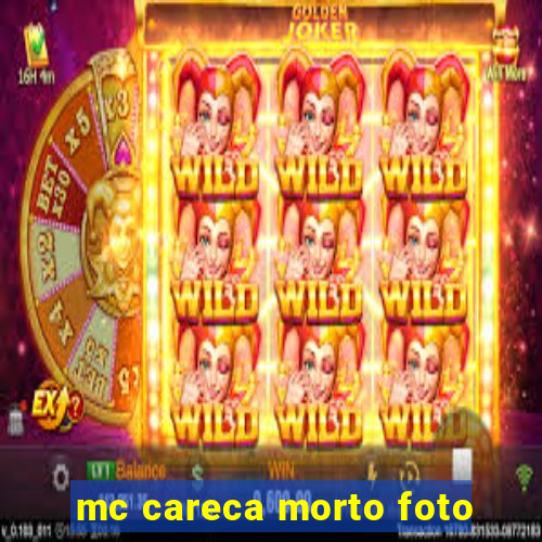 mc careca morto foto