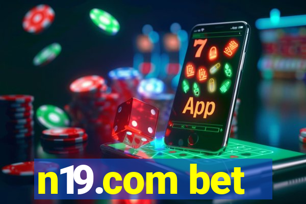 n19.com bet