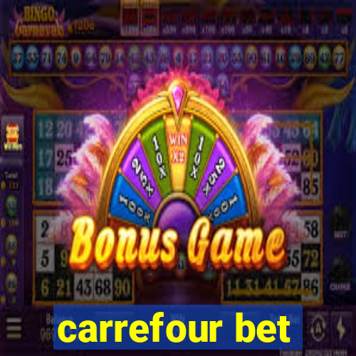 carrefour bet