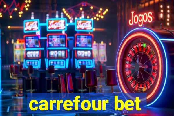 carrefour bet