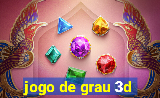 jogo de grau 3d