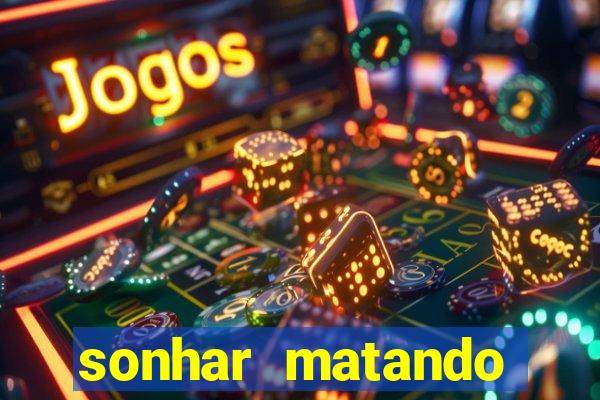 sonhar matando porco jogo do bicho