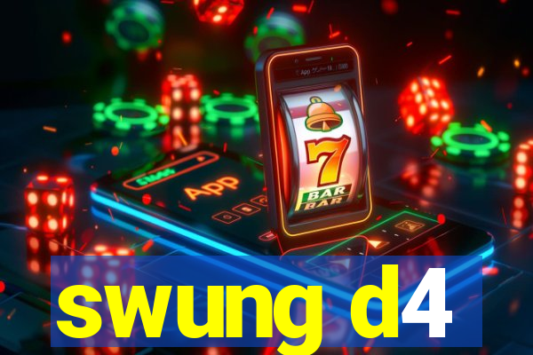 swung d4