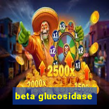 beta glucosidase