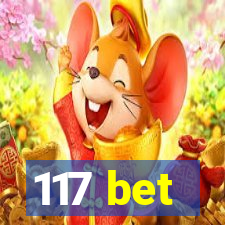 117 bet