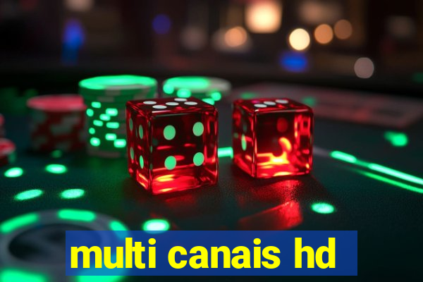 multi canais hd