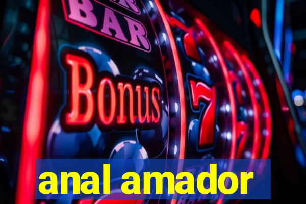 anal amador