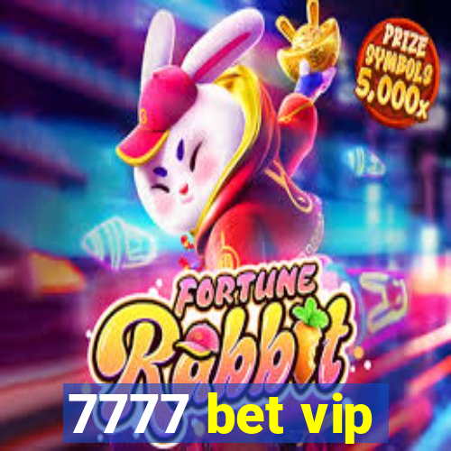 7777 bet vip