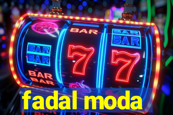 fadal moda