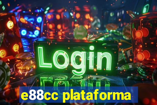 e88cc plataforma