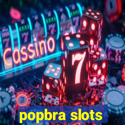 popbra slots