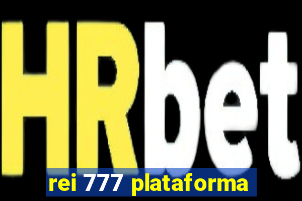 rei 777 plataforma