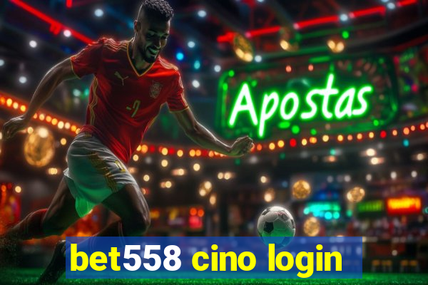 bet558 cino login