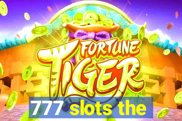 777 slots the