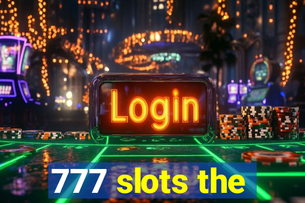 777 slots the