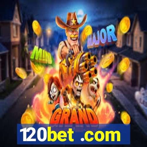 120bet .com