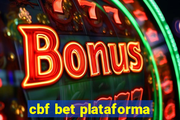 cbf bet plataforma