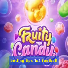 betting tips 1x2 football