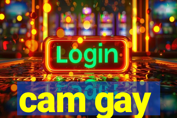 cam gay