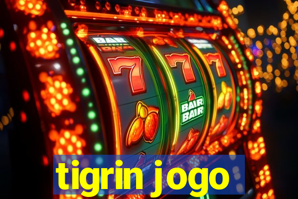 tigrin jogo