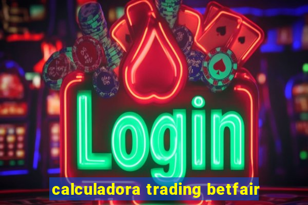 calculadora trading betfair