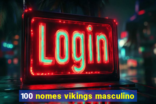 100 nomes vikings masculino