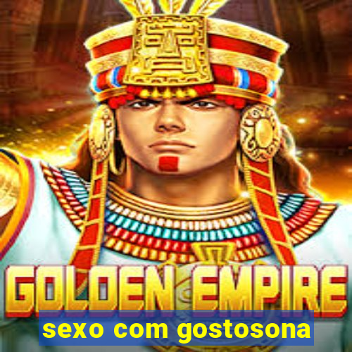 sexo com gostosona