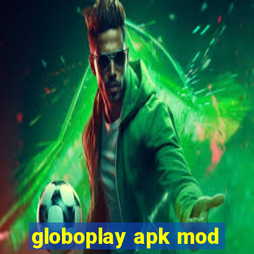 globoplay apk mod