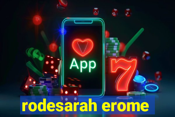 rodesarah erome