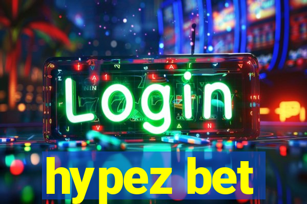 hypez bet