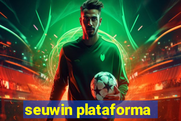 seuwin plataforma