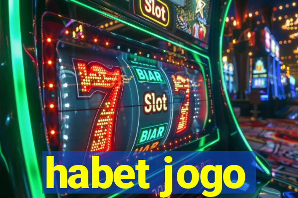 habet jogo