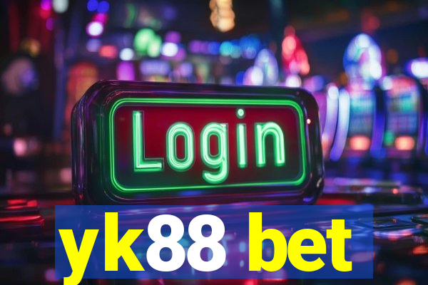 yk88 bet