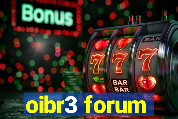 oibr3 forum