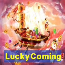 LuckyComing