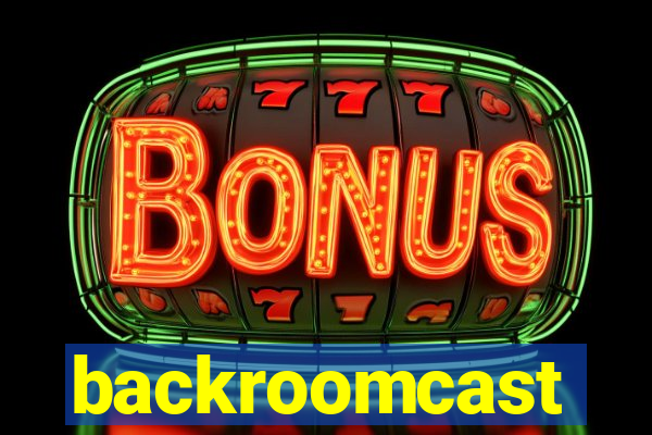 backroomcast