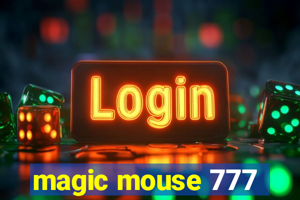 magic mouse 777