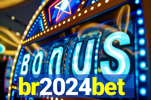 br2024bet