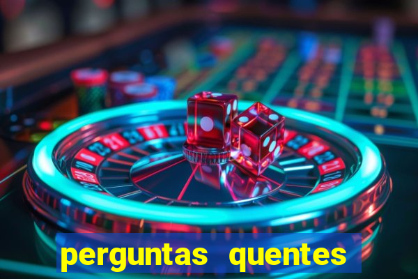 perguntas quentes para whatsapp