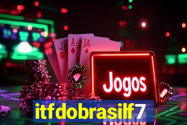 itfdobrasilf7