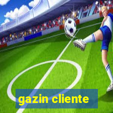 gazin cliente