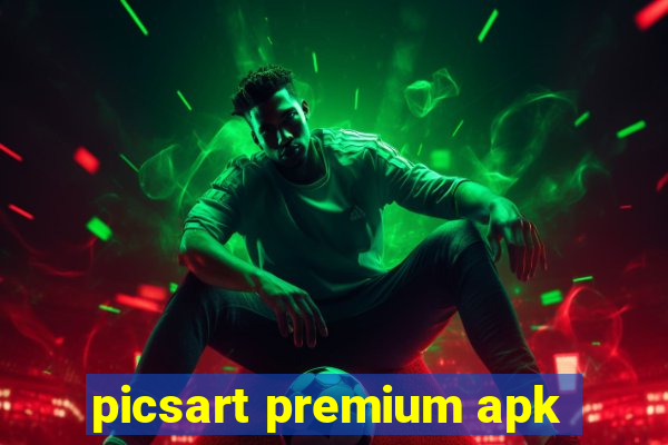 picsart premium apk