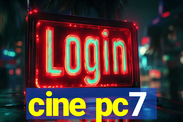 cine pc7