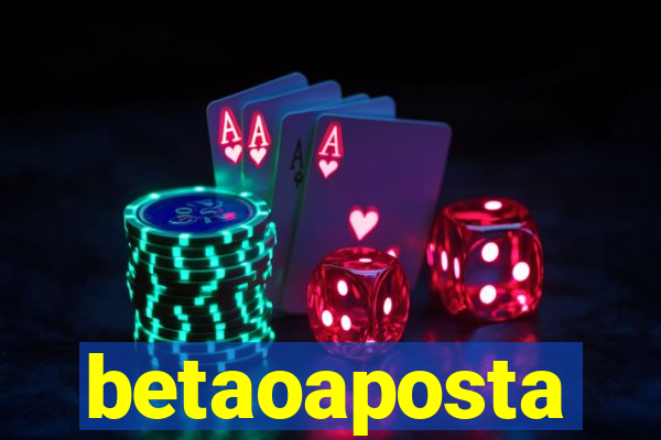 betaoaposta